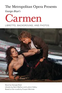 The Metropolitan Opera Presents: Georges Bizet's Carmen_cover