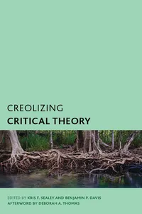 Creolizing Critical Theory_cover