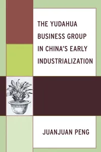 The Yudahua Business Group in China's Early Industrialization_cover