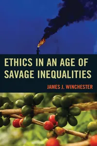 Ethics in an Age of Savage Inequalities_cover