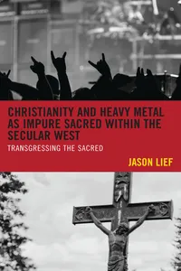 Christianity and Heavy Metal as Impure Sacred within the Secular West_cover
