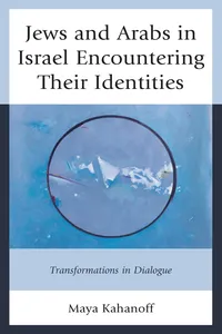 Jews and Arabs in Israel Encountering Their Identities_cover