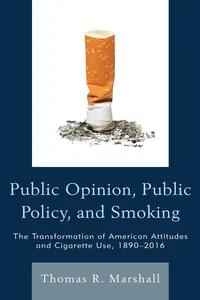 Public Opinion, Public Policy, and Smoking_cover