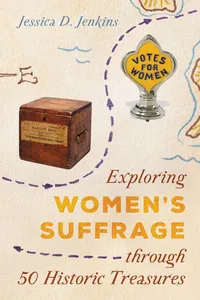 Exploring Women's Suffrage through 50 Historic Treasures_cover
