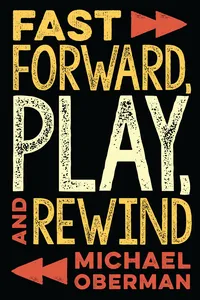 Fast Forward, Play, and Rewind_cover