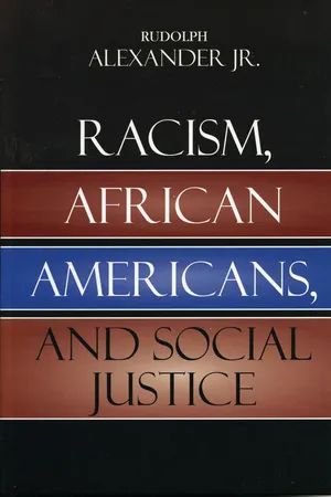 Racism, African Americans, and Social Justice