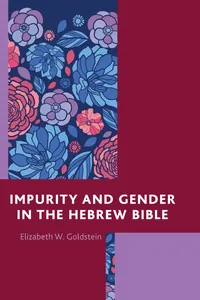 Impurity and Gender in the Hebrew Bible_cover