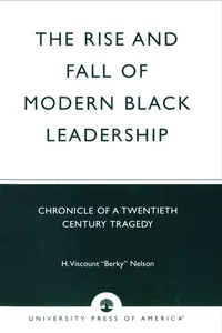 The Rise and Fall of Modern Black Leadership_cover