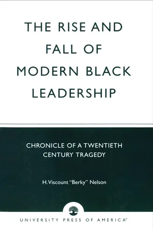 The Rise and Fall of Modern Black Leadership