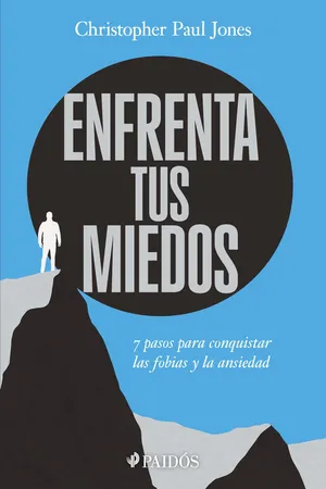 Enfrenta tus miedos