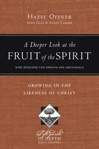 A Deeper Look at the Fruit of the Spirit_cover