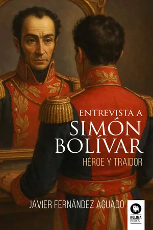 Entrevista a Simón Bolívar
