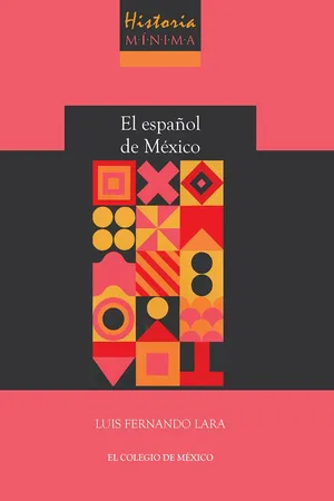 Historia mínima del español de México