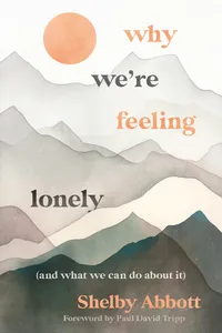 Why We’re Feeling Lonely_cover