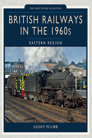 British Railways in the 1960s: Eastern Region
