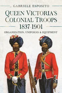 Queen Victoria's Colonial Troops, 1837-1901_cover