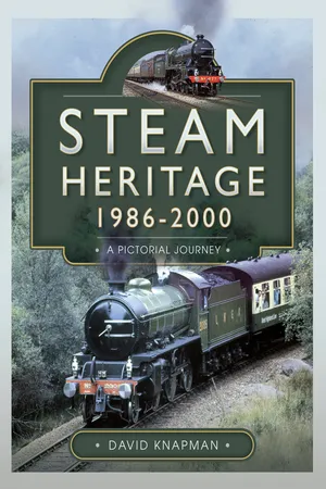 Steam Heritage, 1986–2000