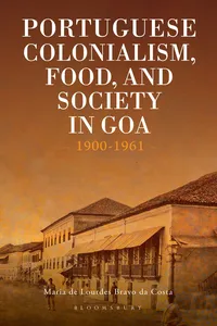 Portuguese Colonialism, Food, and Society in Goa_cover