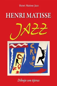 Henri Matisse Jazz. Dibujo con tijeras_cover