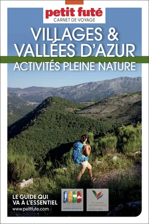 Guide Villages Et Vallées D’azur 2025 Carnet Petit Futé: Activités Pleine Nature