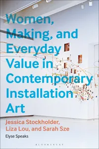 Women, Making, and Everyday Value in Contemporary Installation Art_cover