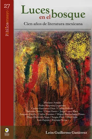 Luces en el bosque: cien años de literatura mexicana