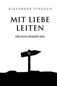 Mit Liebe leiten