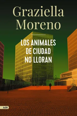 Los animales de ciudad no lloran (AdN)