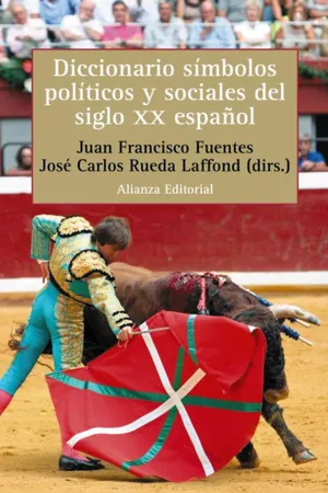 Diccionario de símbolos políticos y sociales del siglo XX español