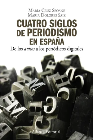 Cuatro siglos de periodismo en España