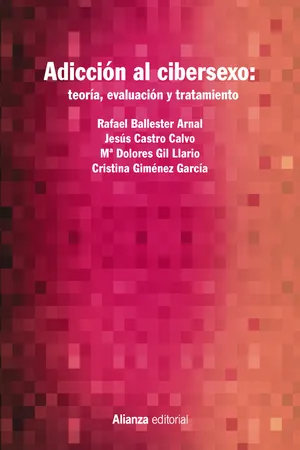 Adicción al cibersexo: teoría, evaluación y tratamiento