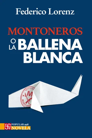 Montoneros o la ballena blanca