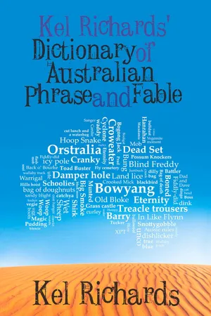 Kel Richards' Dictionary of Australian Phrase and Fable