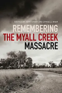 Remembering the Myall Creek Massacre_cover