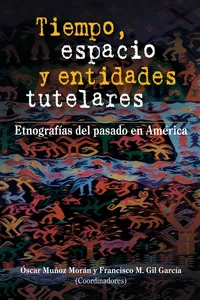 Tiempo, espacio y entidades tutelares_cover