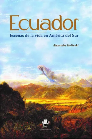 Ecuador. Escenas de la vida en América del Sur