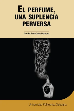 El perfume, una suplencia perversa