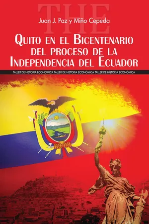 Quito en el Bicentenario del proceso de la Independencia del Ecuador