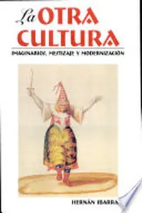 La otra cultura : imaginarios, mestizaje y modernización_cover