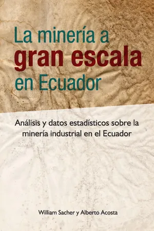 La minería a gran escala en Ecuador