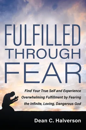 Fulfilled Through Fear