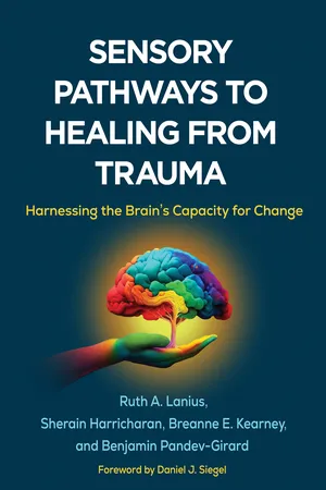 Sensory Pathways to Healing from Trauma