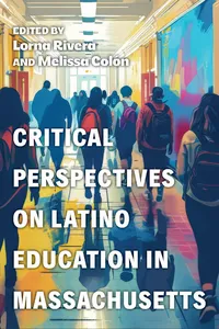 Critical Perspectives on Latino Education in Massachusetts_cover