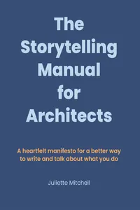 The Storytelling Manual for Architects