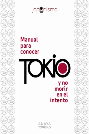 Manual para conocer Tokio y no morir en el intento