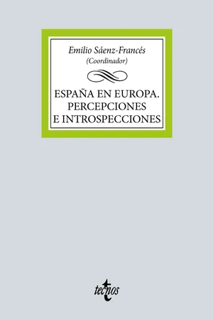 España en Europa. Percepciones e introspecciones