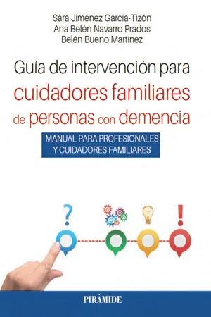 Guía de intervención para cuidadores familiares de personas con demencia
