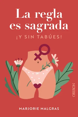 La regla es sagrada. Y sin tabúes