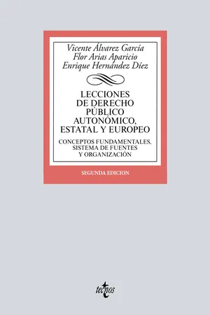 Lecciones de Derecho Público autonómico, estatal y europeo