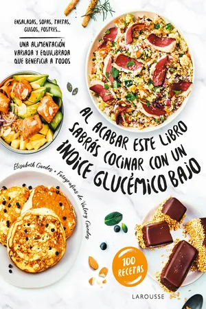 Al acabar este libro sabrás cocinar con un índice glucémico bajo